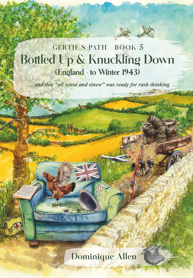 Bottled Up & Knuckling Down (England – to Winter 1943)